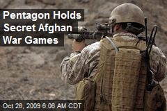 Pentagon Holds Secret Afghan War Games