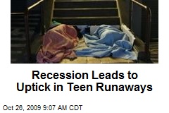 Recession Leads to Uptick in Teen Runaways