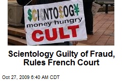 Scientology Guilty of Fraud, Rules French Court