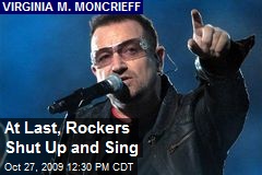 At Last, Rockers Shut Up and Sing