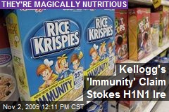 Kellogg's 'Immunity' Claim Stokes H1N1 Ire
