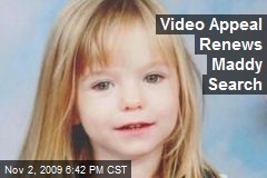 Video Appeal Renews Maddy Search