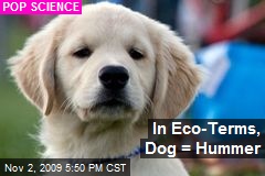 In Eco-Terms, Dog = Hummer
