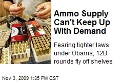 Ammo Supply Can't Keep Up With Demand