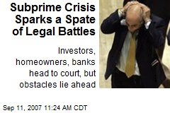 Subprime Crisis Sparks a Spate of Legal Battles