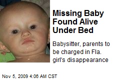 Missing Baby Found Alive Under Bed