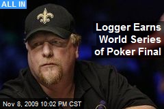 Logger Earns World Series of Poker Final