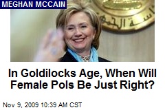 In Goldilocks Age, When Will Female Pols Be Just Right?