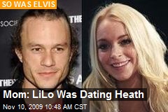 Mom: LiLo Was Dating Heath