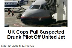 UK Cops Pull Suspected Drunk Pilot Off United Jet