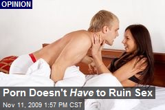 Porn Doesn't Have to Ruin Sex
