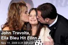 John Travolta, Ella Bleu Hit Ellen