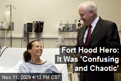 Fort Hood Hero: It Was 'Confusing and Chaotic'
