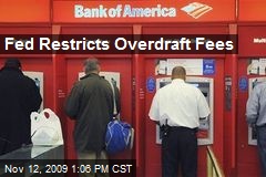 Fed Restricts Overdraft Fees