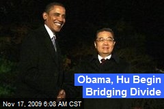 Obama, Hu Begin Bridging Divide