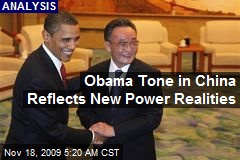 Obama Tone in China Reflects New Power Realities