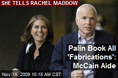 Palin Book All 'Fabrications': McCain Aide