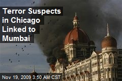 Terror Suspects in Chicago Linked to Mumbai