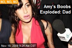 Amy's Boobs Exploded: Dad