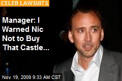 Manager: I Warned Nic Not to Buy That Castle...