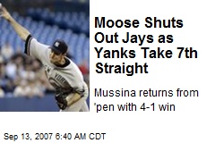 Moose Shuts Out Jays as Yanks Take 7th Straight