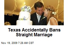 Texas Accidentally Bans Straight Marriage