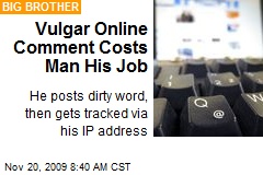 Vulgar Online Comment Costs Man His Job