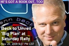 Beck to Unveil 'Big Plan' at Saturday Rally