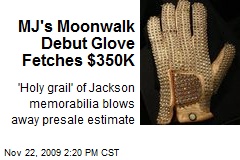 MJ's Moonwalk Debut Glove Fetches $350K