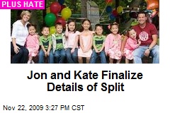 Jon and Kate Finalize Details of Split