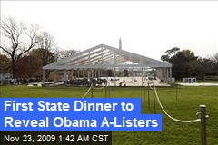 First State Dinner to Reveal Obama A-Listers