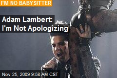 Adam Lambert: I'm Not Apologizing