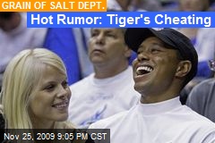 Hot Rumor: Tiger's Cheating