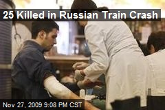 25 Killed in Russian Train Crash