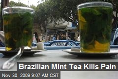 Brazilian Mint Tea Kills Pain