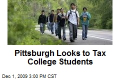 Pittsburgh Looks to Tax College Students