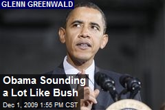 Obama Sounding a Lot Like Bush
