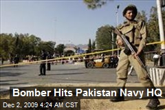 Bomber Hits Pakistan Navy HQ