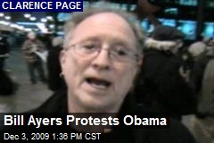 Bill Ayers Protests Obama