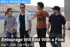 Entourage Will End With a Film