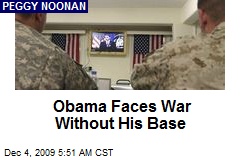 Obama Faces War Without His Base