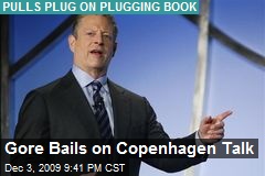 Gore Bails on Copenhagen Talk