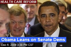 Obama Leans on Senate Dems
