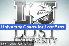 University Opens for Lost Fans