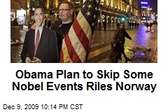 Obama Plan to Skip Some Nobel Events Riles Norway