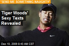 Tiger Woods' Sexy Texts Revealed
