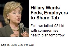 Hillary Wants Feds, Employers to Share Tab