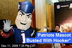 Patriots Mascot Busted With Hooker*