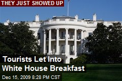 Tourists Let Into White House Breakfast