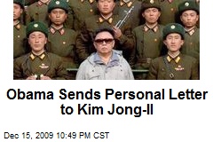 Obama Sends Personal Letter to Kim Jong-Il